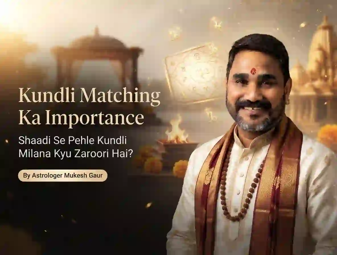 Kundli Matching Ka Importance: Shaadi Se Pehle Kundli Milana Kyu Zaroori Hai?