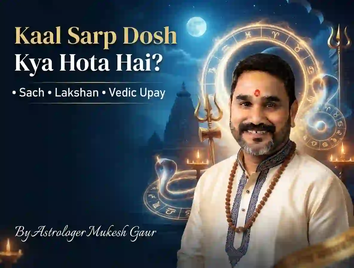 Kaal Sarp Dosh Kya Hota Hai? Sach, Lakshan Aur Vedic Upay